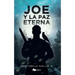 Joe y la paz eterna