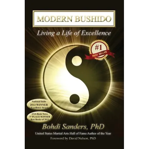 Modern Bushido: Living a Life of Excellence