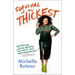 Survival of the Thickest: Essays