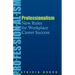 Professionalism: New Rules for Workplace Career Success