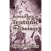 Researches in Teutonic Mythology