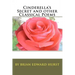 Cinderella's Secret and other Classical Poems: by Brian Edward Hurst