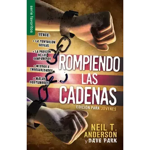 Rompiendo Las Cadenas, Edición Para Jóvenes - Serie Favoritos