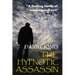 The Hypnotic Assassin