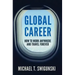 Global Career: How to Work Anywhere and Travel Forever