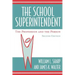 The School Superintendent: The Profession and the Person