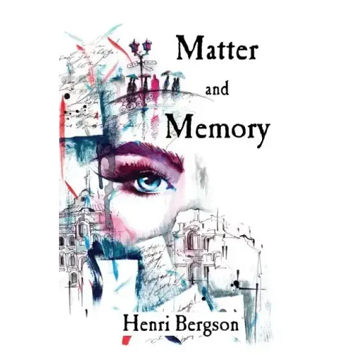 Matter and Memory