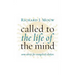 Called to the Life of the Mind: Some Advice for Evangelical Scholars