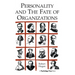 Personality and the Fate of Organizations