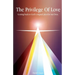 The Privilege of Love