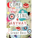 Come Let Us Sing Anyway