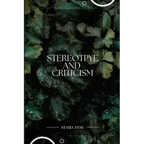 Stereotypes and Criticism