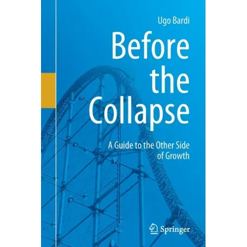 Before the Collapse: A Guide to the Other Side of Growth
