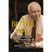 A Better Way: The surprising path to a complete life.