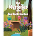 The Mysteries of the Tea Rock Garden