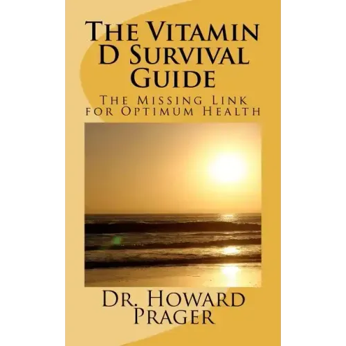The Vitamin D Survival Guide