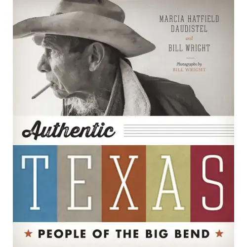 Authentic Texas: People of the Big Bend