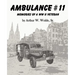Ambulance #11 -- Memories of a WW II Veteran