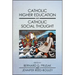 Catholic Higher Education and Catholic Social Thought