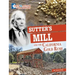 Sutter's Mill and the California Gold Rush: Separating Fact from Fiction