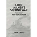 Lord Milner's Second War: The Rhodes-Milner Secret Society; The Origin of World War I; and the Start of the New World Order