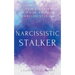 Narcissistic Stalker