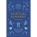 Your Spiritual Almanac: A Year of Living Mindfully