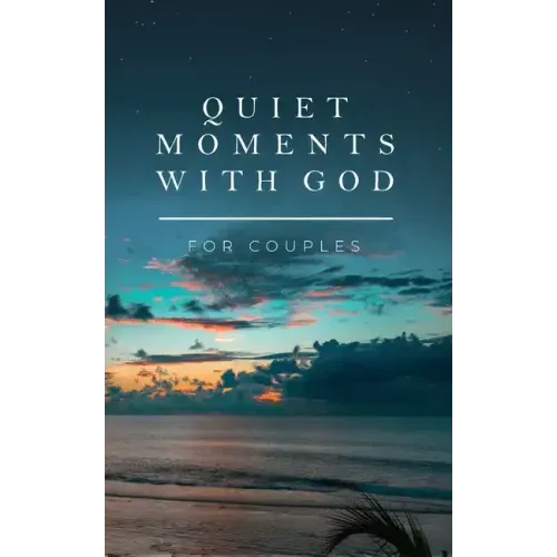 Quiet Moments with God for Couples
