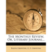 The Monthly Review, Or, Literary Journal...