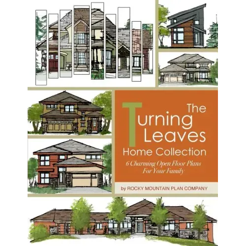 The Turning Leaves Home Collection: 6 Charming Open Floor Plans for Your Family