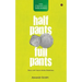 Half Pants Full Pants: Real-life tales from Shimoga