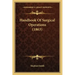Handbook of Surgical Operations (1863)