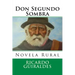 Don Segundo Sombra: Novela Rural
