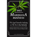 Marijuana Business 2021: - The Legal Cannabis Industry in The U.S. And Globally - Objective Market-Driven Coverage of Global Cannabis Industry