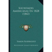 Sociedades Americanas En 1828 (1842)