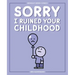 Sorry I Ruined Your Childhood: Berkeley Mews Comics Volume 1
