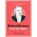 Richard Branson: In His Own Words
