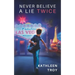 Never Believe a Lie Twice