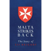 Malta Strikes Back: The Story of 231 Brigade