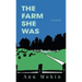 The Farm She Was