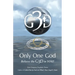 Only One God: Believe in the G3D in YOU!
