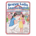 Brave Lolis Learns English / LA VALIENTE LOLIS APRENDE INGLÉS (BILINGUAL BOOK: English & Spanish)