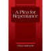 A Plea for Repentance