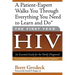 The First Year: HIV: An Essential Guide for the Newly Diagnosed