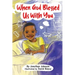 When God Blessed Us With You