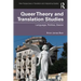 Queer Theory and Translation Studies: Language, Politics, Desire
