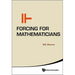 Forcing for Mathematicians