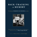 Back-Tracking in Memory: The Life of Charles M. Russell, Artist Recollections, Reflections and Personal Perspectives by Nancy Cooper Russell
