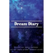 Dream Diary: Document Your Dreams, Nightmares and Lucid Dreams to Better Understand Yourself