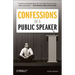 Confessions of a Public Speaker
